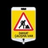 Dikkat Çalışma Var Tabelası Çift Taraflı